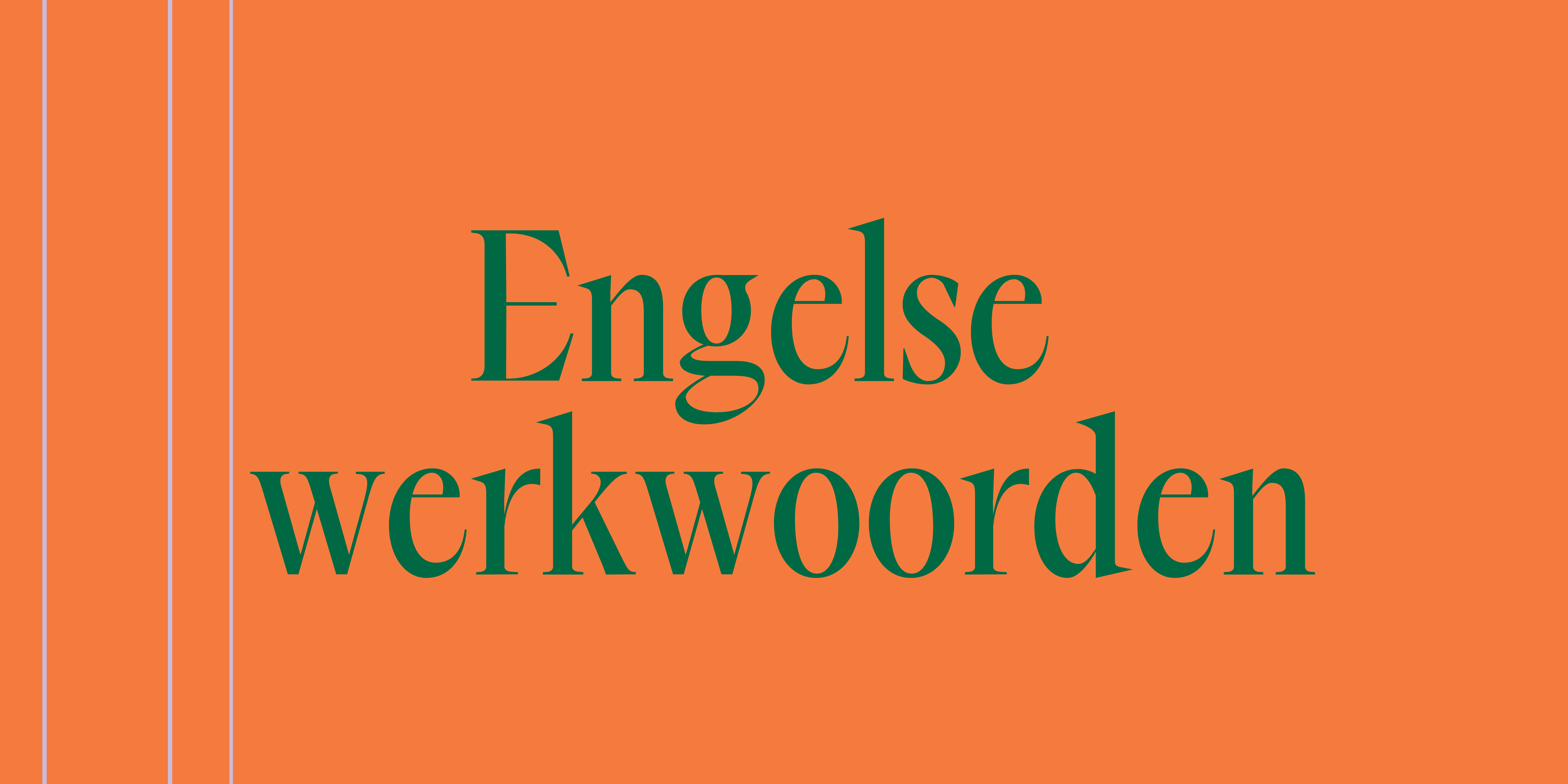 Hoe vervoeg ik Engelse werkwoorden in het Nederlands?
